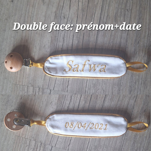 Attache tétine Chic - double face - personnalisé avec Prénom brodé et date de naissance